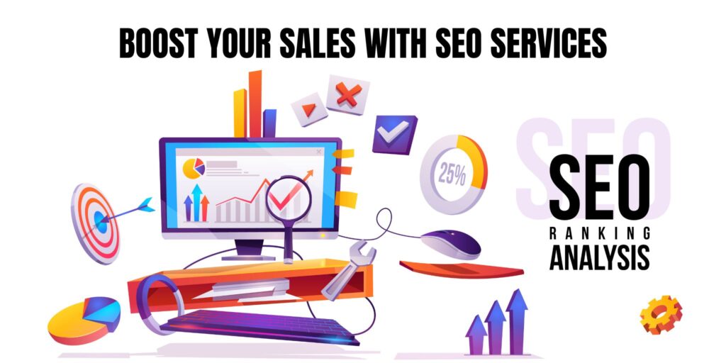 SEO services are effective  to boost sales and generate more leads.